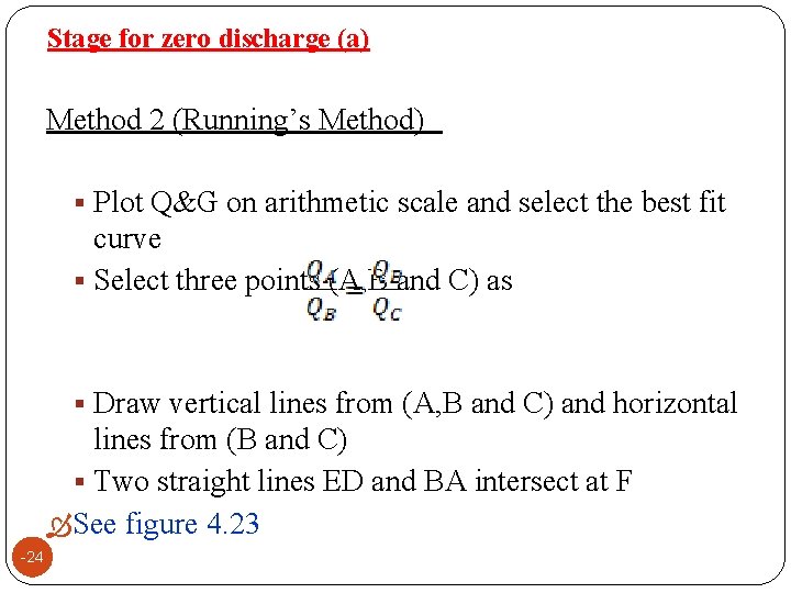 Stage for zero discharge (a) Method 2 (Running’s Method) § Plot Q&G on arithmetic Stage for zero discharge (a) Method 2 (Running’s Method) § Plot Q&G on arithmetic