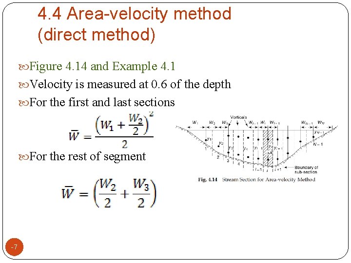 4. 4 Area-velocity method (direct method) Figure 4. 14 and Example 4. 1 Velocity 4. 4 Area-velocity method (direct method) Figure 4. 14 and Example 4. 1 Velocity