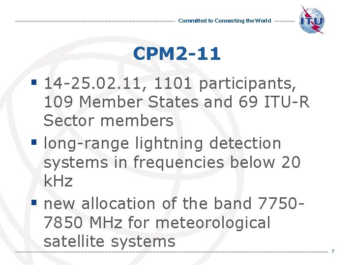 Committed to Connecting the World CPM 2 -11 § 14 -25. 02. 11, 1101