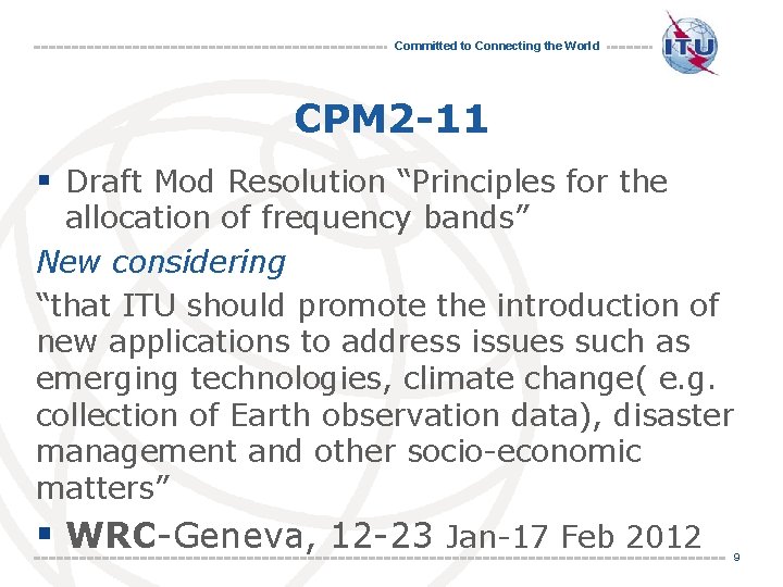 Committed to Connecting the World CPM 2 -11 § Draft Mod Resolution “Principles for