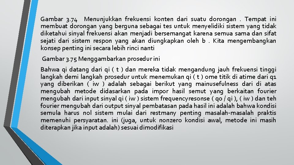 Gambar 3. 74 Menunjukkan frekuensi konten dari suatu dorongan . Tempat ini membuat dorongan