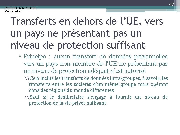 Protection des Données Personnelles Transferts en dehors de l’UE, vers un pays ne présentant