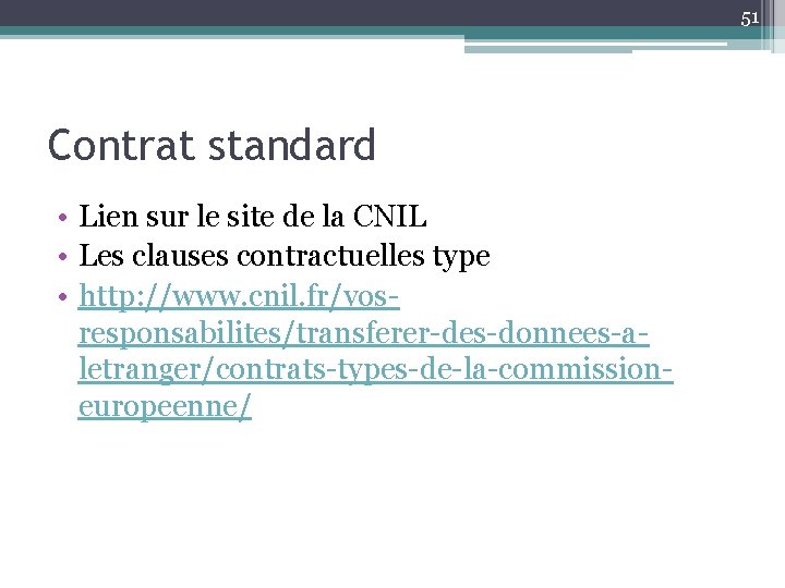 51 Contrat standard • Lien sur le site de la CNIL • Les clauses