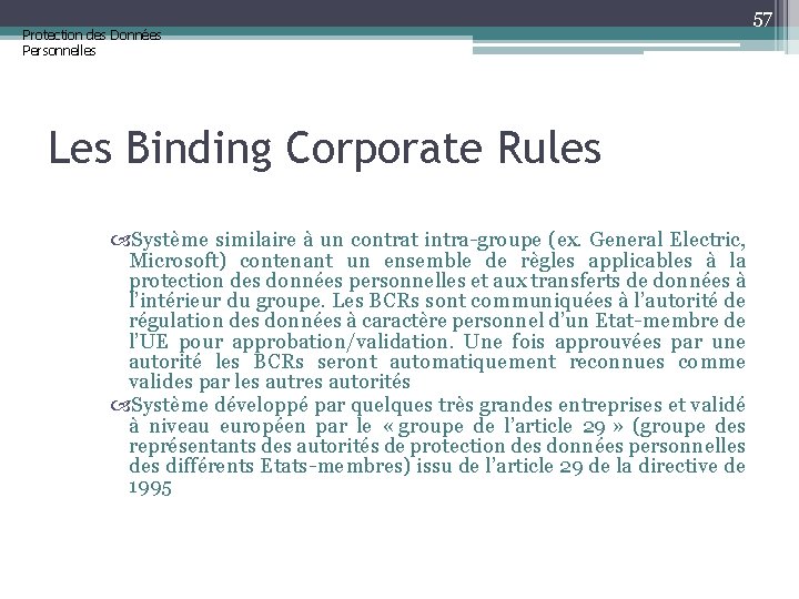 Protection des Données Personnelles Les Binding Corporate Rules Système similaire à un contrat intra-groupe