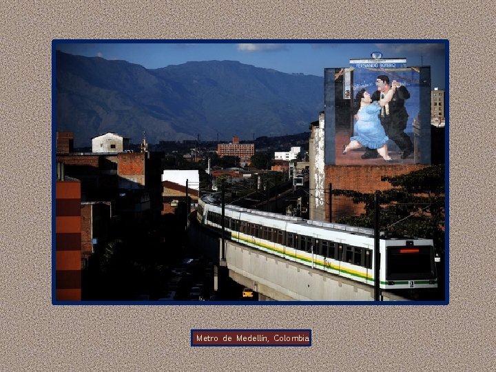 Metro de Medellín, Colombia 