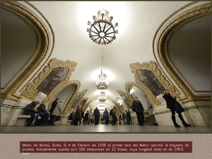 Metro de Moscú, Rusia. El 4 de Febrero de 1935 el primer tren del