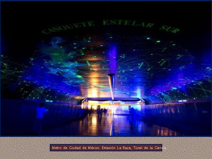 Metro de Ciudad de México. Estación La Raza, Túnel de la Ciencia 