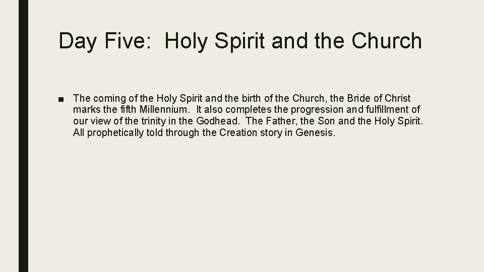 Day Five: Holy Spirit and the Church ■ The coming of the Holy Spirit