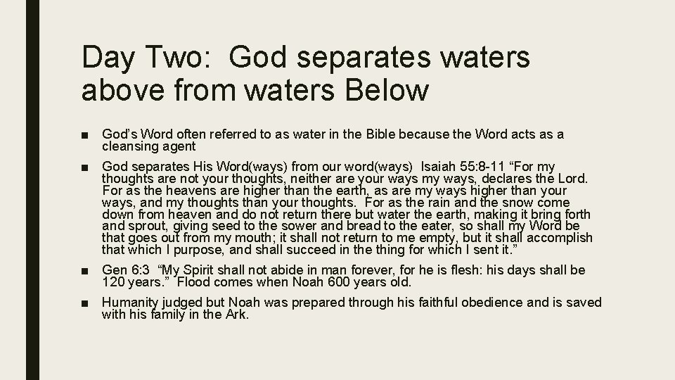 Day Two: God separates waters above from waters Below ■ God’s Word often referred