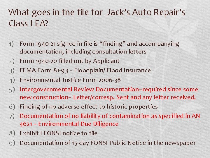 What goes in the file for Jack’s Auto Repair’s Class I EA? 1) Form