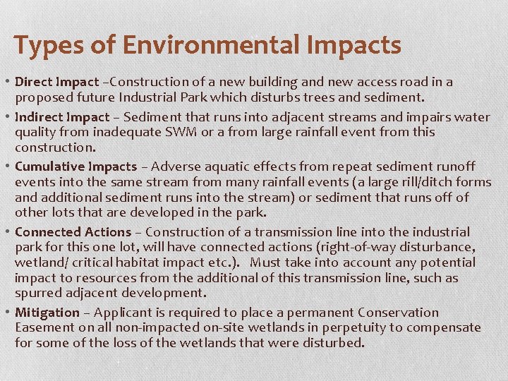 Types of Environmental Impacts • Direct Impact –Construction of a new building and new