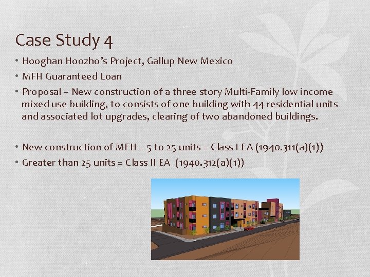 Case Study 4 • Hooghan Hoozho’s Project, Gallup New Mexico • MFH Guaranteed Loan