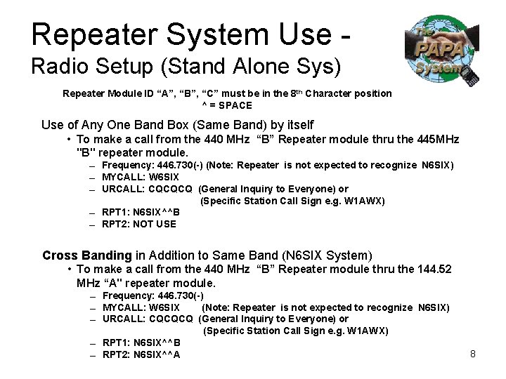 Repeater System Use Radio Setup (Stand Alone Sys) Repeater Module ID “A”, “B”, “C”