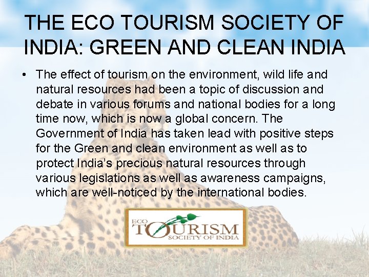 THE ECO TOURISM SOCIETY OF INDIA: GREEN AND CLEAN INDIA • The effect of