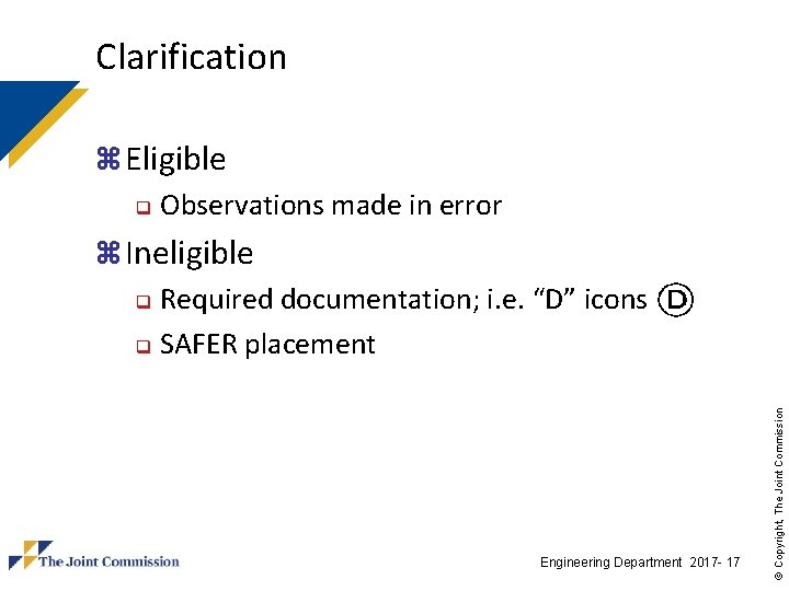 Clarification z Eligible q Observations made in error Engineering Department 2017 - 17 © Clarification z Eligible q Observations made in error Engineering Department 2017 - 17 ©