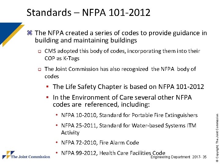 Standards – NFPA 101 -2012 z The NFPA created a series of codes to Standards – NFPA 101 -2012 z The NFPA created a series of codes to