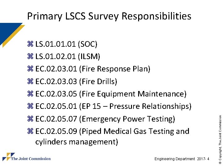 Primary LSCS Survey Responsibilities z LS. 01. 01 (SOC) z LS. 01. 02. 01 Primary LSCS Survey Responsibilities z LS. 01. 01 (SOC) z LS. 01. 02. 01