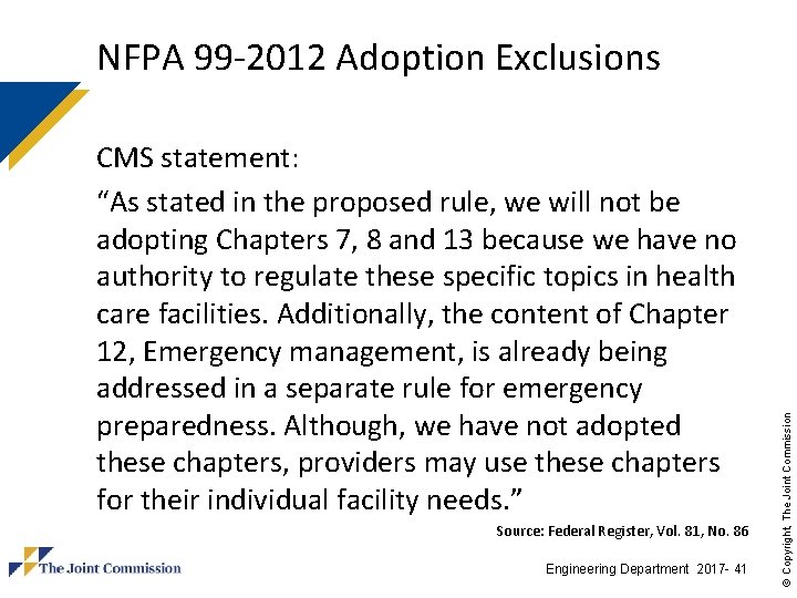 CMS statement: “As stated in the proposed rule, we will not be adopting Chapters CMS statement: “As stated in the proposed rule, we will not be adopting Chapters