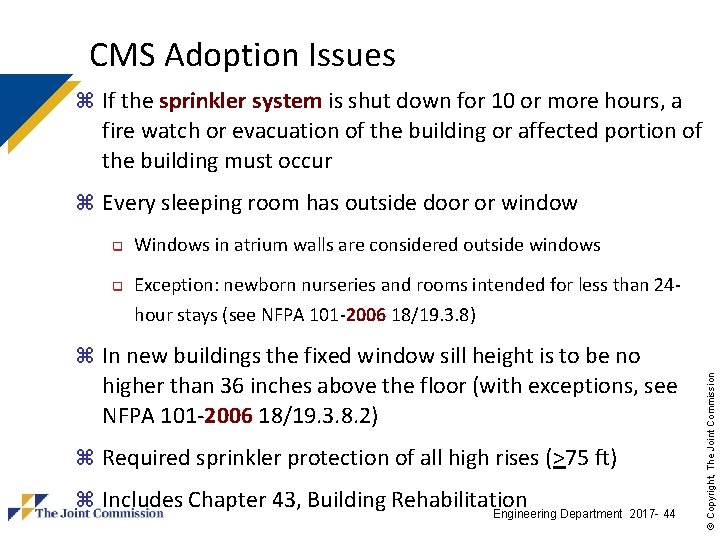 CMS Adoption Issues z If the sprinkler system is shut down for 10 or CMS Adoption Issues z If the sprinkler system is shut down for 10 or