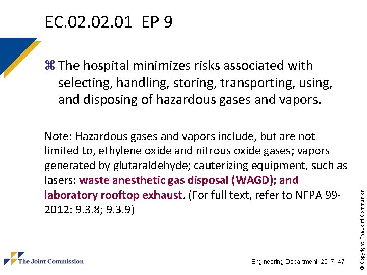 EC. 02. 01 EP 9 z The hospital minimizes risks associated with Note: Hazardous EC. 02. 01 EP 9 z The hospital minimizes risks associated with Note: Hazardous