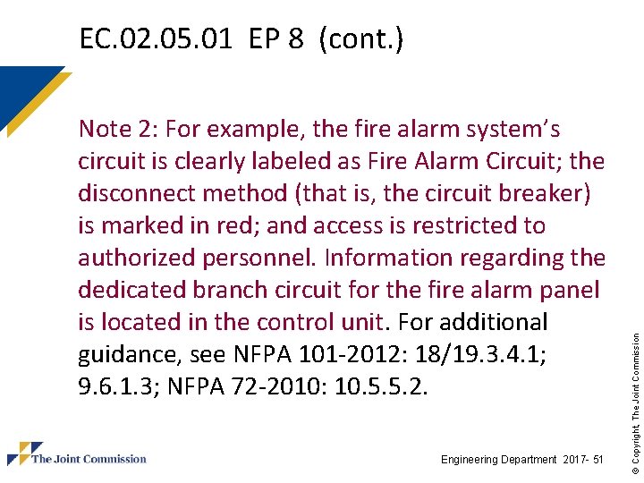 Note 2: For example, the fire alarm system’s circuit is clearly labeled as Fire Note 2: For example, the fire alarm system’s circuit is clearly labeled as Fire