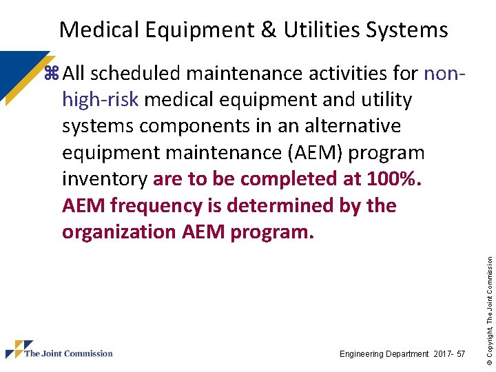 Medical Equipment & Utilities Systems z All scheduled maintenance activities for non- Engineering Department Medical Equipment & Utilities Systems z All scheduled maintenance activities for non- Engineering Department