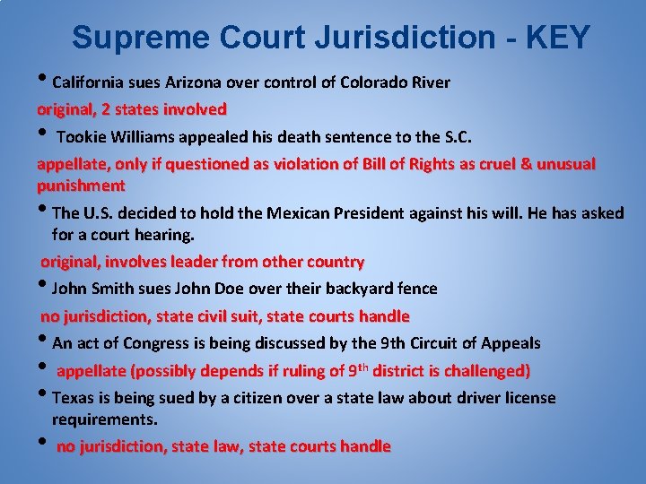 Supreme Court Jurisdiction - KEY • California sues Arizona over control of Colorado River