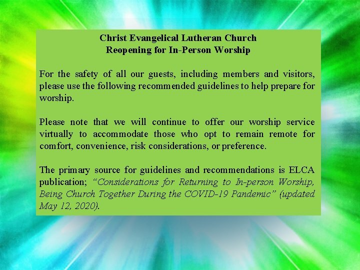 Christ Evangelical Lutheran Church Reopening for In-Person Worship For the safety of all our