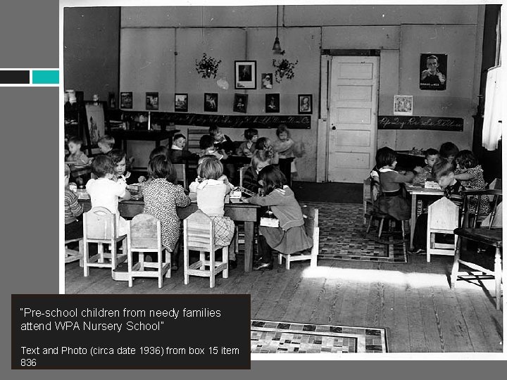 “Pre-school children from needy families attend WPA Nursery School” Text and Photo (circa date