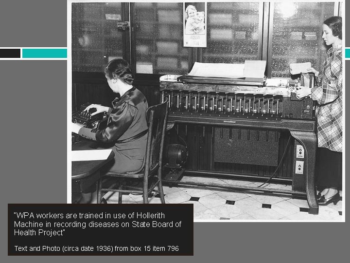 “WPA workers are trained in use of Hollerith Machine in recording diseases on State