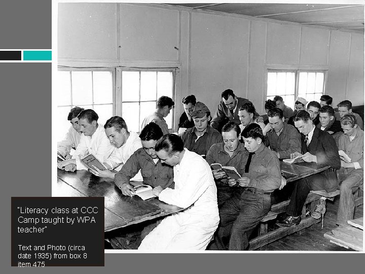 “Literacy class at CCC Camp taught by WPA teacher” Text and Photo (circa date