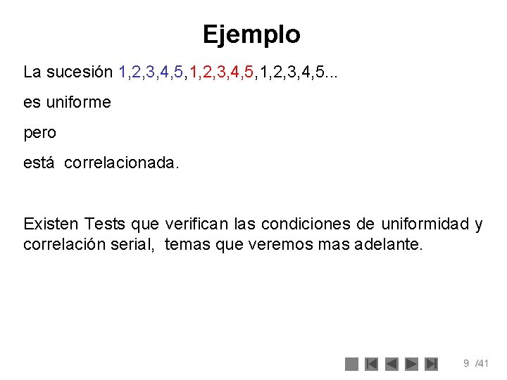 Ejemplo La sucesión 1, 2, 3, 4, 5, 1, 2, 3, 4, 5. .