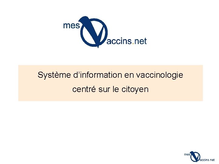Système d’information en vaccinologie centré sur le citoyen 