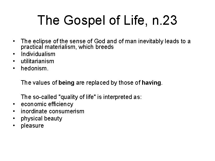 The Gospel of Life, n. 23 • The eclipse of the sense of God