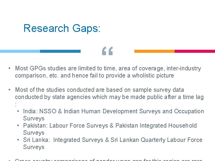 Research Gaps: “ • Most GPGs studies are limited to time, area of coverage,