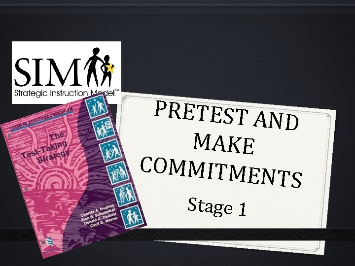 PRETEST A ND MAKE COMMITME NTS Stage 1 
