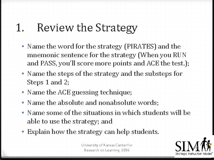1. Review the Strategy • Name the word for the strategy (PIRATES) and the