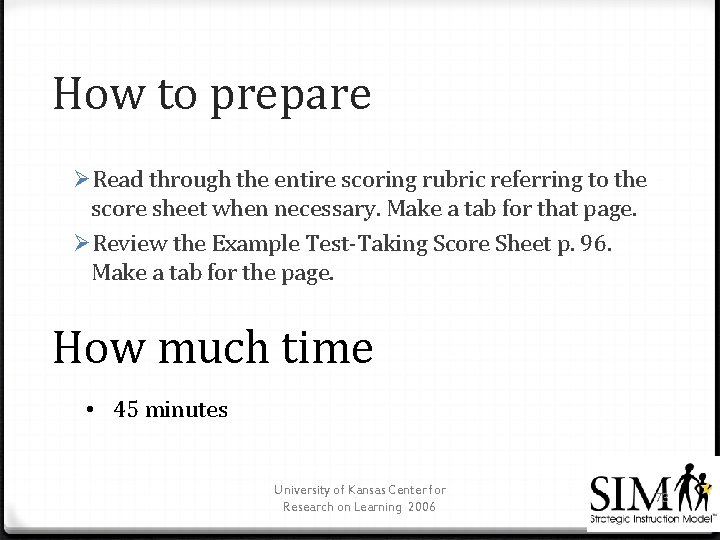 How to prepare ØRead through the entire scoring rubric referring to the score sheet