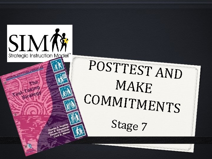 POSTTEST A ND MAKE COMMITME NTS Stage 7 