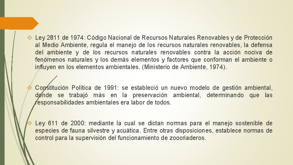 Ley 2811 de 1974: Código Nacional de Recursos Naturales Renovables y de Protección