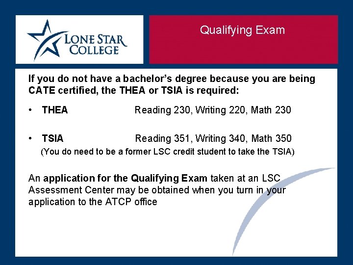 Qualifying Exam If you do not have a bachelor’s degree because you are being Qualifying Exam If you do not have a bachelor’s degree because you are being