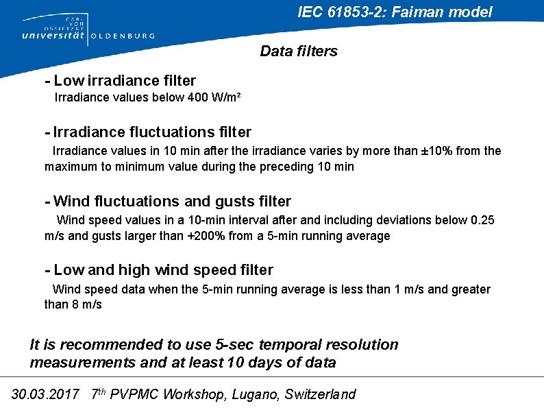 IEC 61853 -2: Faiman model Data filters - Low irradiance filter Irradiance values below