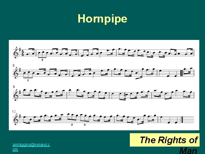 Hornpipe amhiggins@ireland. c om The Rights of 