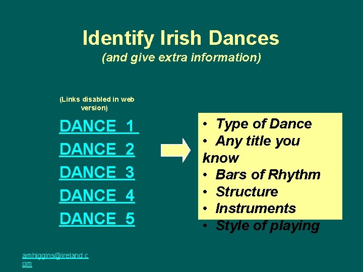 Identify Irish Dances (and give extra information) (Links disabled in web version) DANCE DANCE