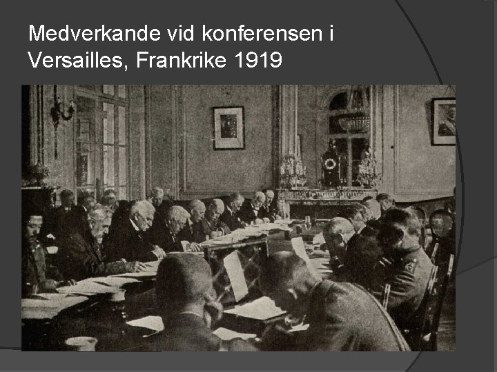 Medverkande vid konferensen i Versailles, Frankrike 1919 