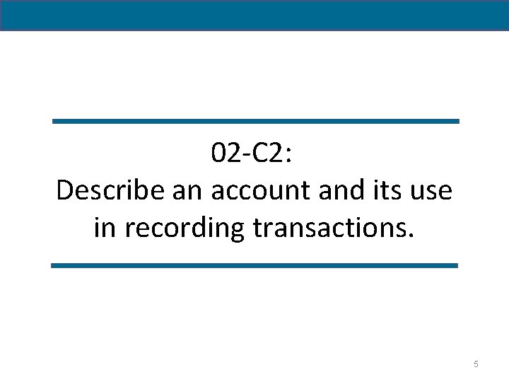 Accounting for Business Transactions Chapter 2 John J