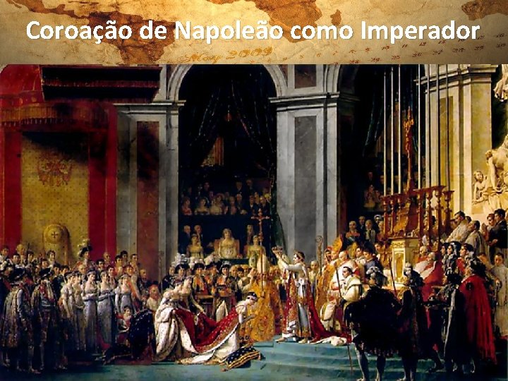 Coroação de Napoleão como Imperador 