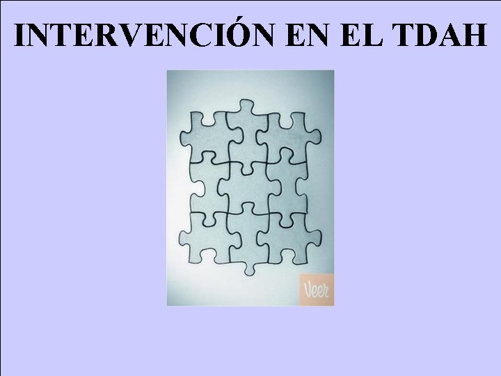 INTERVENCIÓN EN EL TDAH 