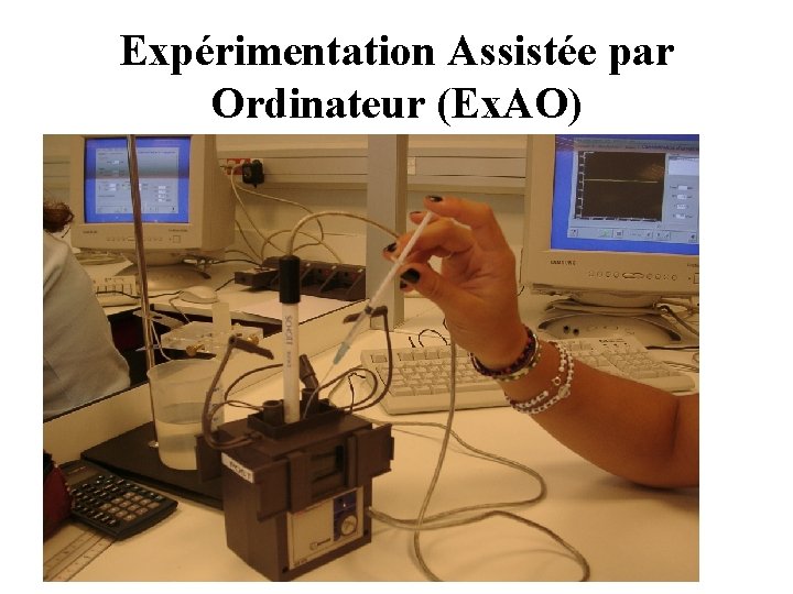 Expérimentation Assistée par Ordinateur (Ex. AO) 