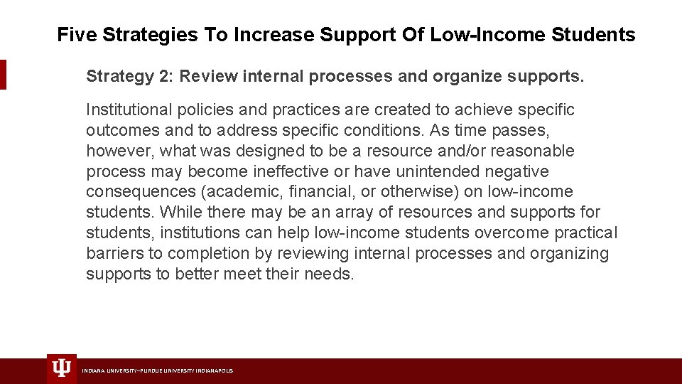 Five Strategies To Increase Support Of Low-Income Students Strategy 2: Review internal processes and